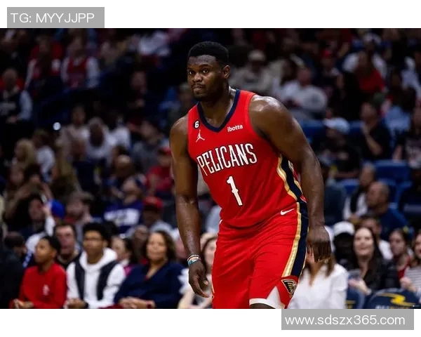 锡安体重问题持续发酵鹈鹕队聘营养师全程监控饮食管理