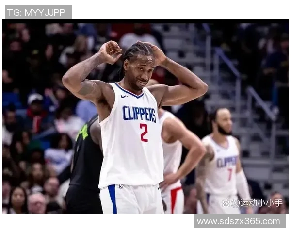 莱昂纳德轮休引发热议快船队因违规遭到联盟警告