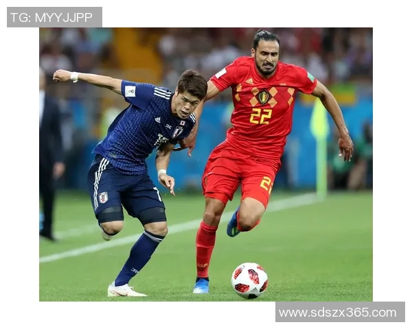 日本与比利时历史交锋回顾及战术演变分析